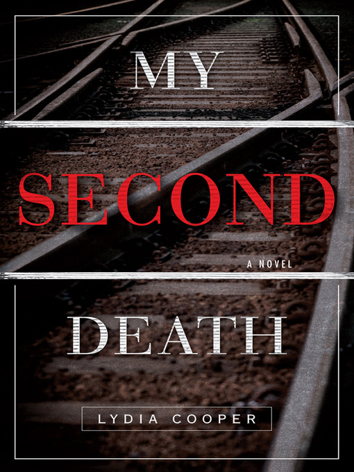 Title details for My Second Death by Lydia Cooper - Available
